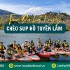 Tour chèo sup Hồ Tuyền Lâm