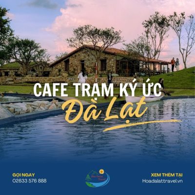 Cafe Trạm Ký Ức Đà Lạt