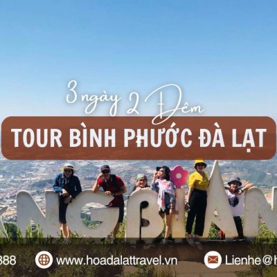 Tour Bình Phước Đà Lạt 3 ngày 2 đêm