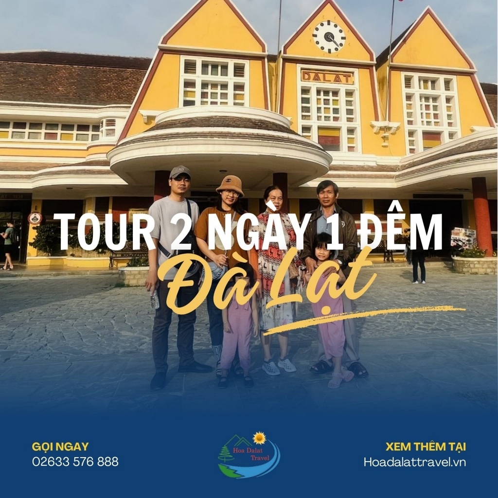 Tour Đà Lạt 2 ngày 1 đêm