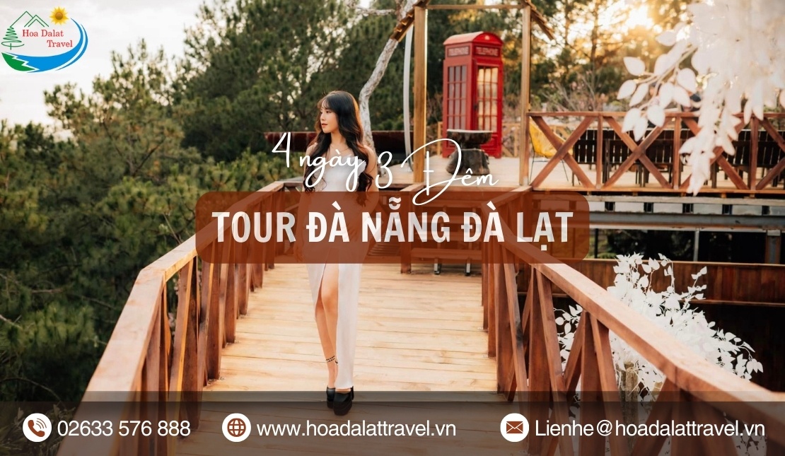 Tour Đà Nẵng Đà Lạt 4 ngày 3 đêm