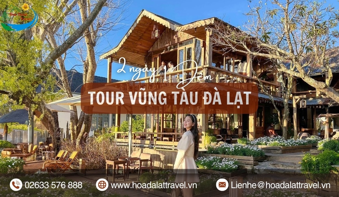 Tour Vũng Tàu Đà Lạt 2 ngày 1 đêm