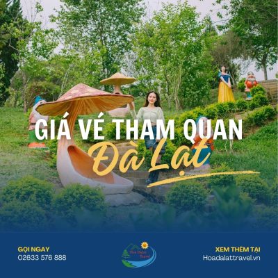 Giá vé tham quan Đà Lạt