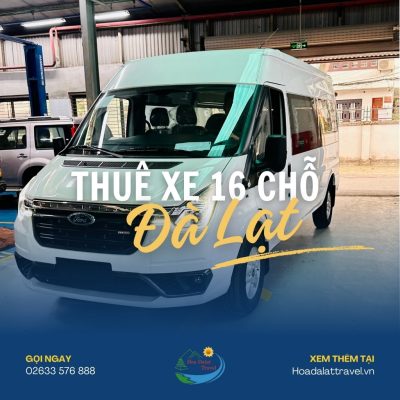 Thuê xe 16 chỗ Đà Lạt