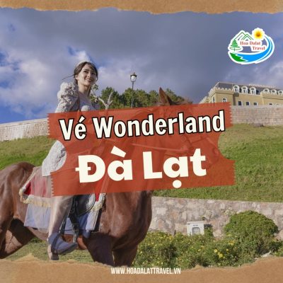 Vé khu vui chơi Wonderland Đà Lạt