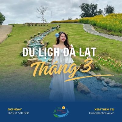 Du lịch Đà Lạt tháng 3