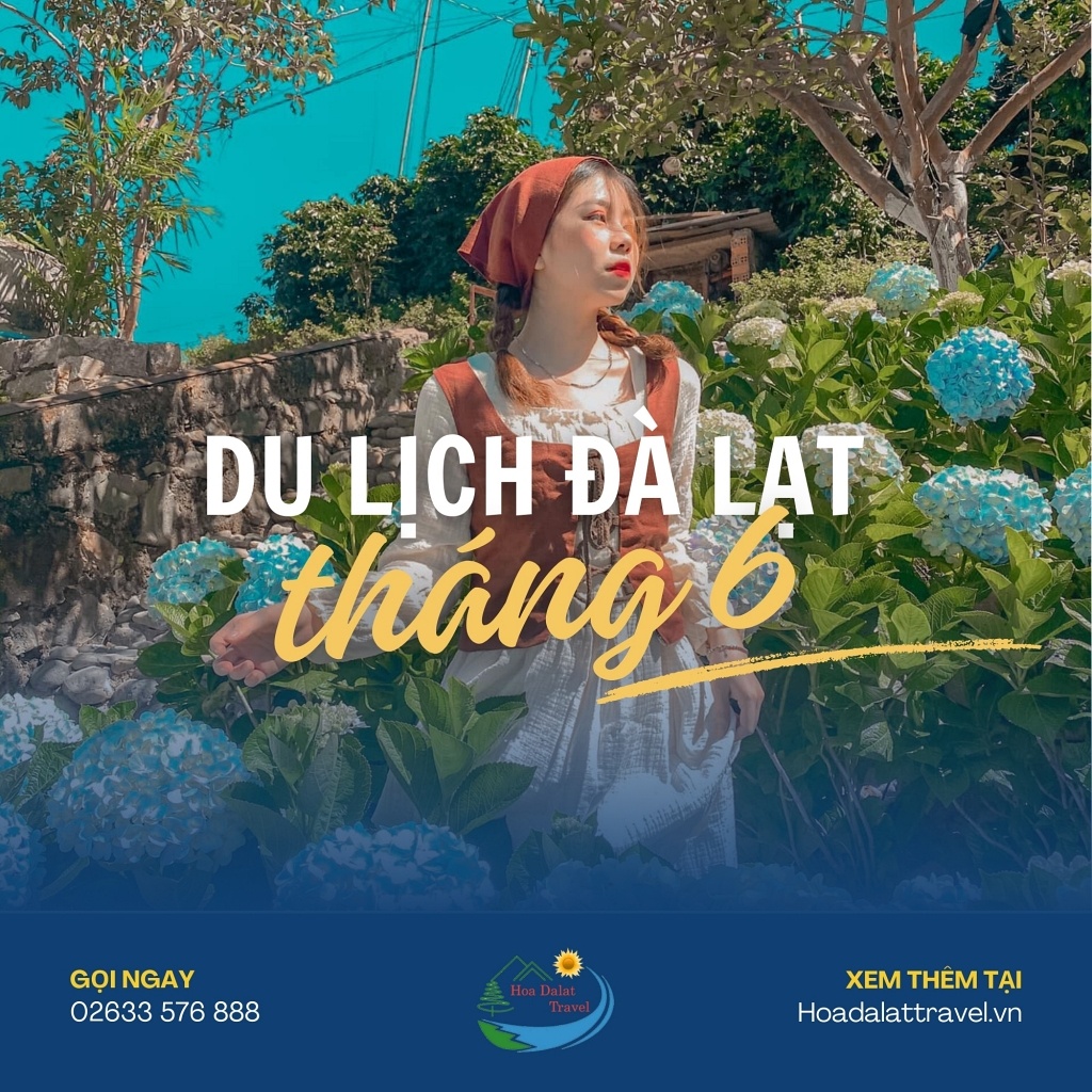 Du lịch Đà Lạt tháng 6