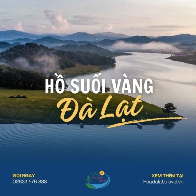 Hồ Suối Vàng Đà Lạt