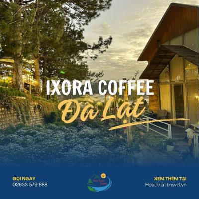 IXORA Coffee Đà Lạt