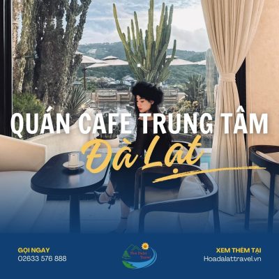 Quán cafe trung tâm Đà Lạt