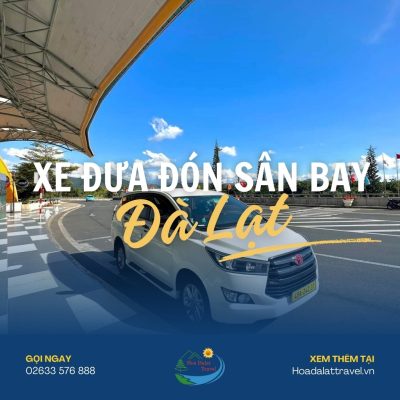 Dịch vụ xe đưa đón sân bay Đà Lạt